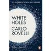 White Holes - Carlo Rovelli, Penguin