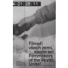 Filmaři všech zemí, spojte se! - Filmmakers of the World, Unite!