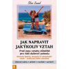 Jak napravit jakýkoliv vztah - Ilse Sand