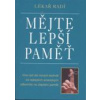 Mějte lepší paměť (rady amerických lékařů, jak zlepšit paměť (např. 
