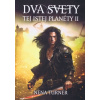 Dva svety tej istej planéty 2