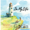 In My Life - John Lennon, Paul McCartney