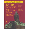 Pomník Mistra Jana Husa - 6. 7. 1915 - Jan Galandauer