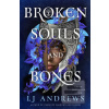 Broken Souls and Bones (LJ Andrews)