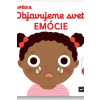 Objavujeme svet! Emócie - Choux Nathalie