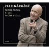 Nárožný Petr - Škoda slova,které padne vedle / 2CD [2 CD]