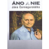 Áno a nie Jána Čarnogurského - Čarnogurský, Iva Kerná Ján