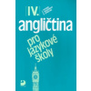 Angličtina pro jazykové školy IV.