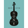 Gone - A Girl, a Violin, a Life Unstrung