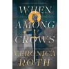 When Among Crows - Veronica Roth, Titan Books