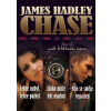 Lehce nabyl – lehce pozbyl, Láska může být osudná, Kdo se směje naposled - James Hadley Chase