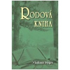 Rodová kniha - 6.díl 2. vydání - Vladimír Megre
