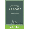 E-kniha Cestou k slobode - Janko Jesenský