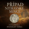 Případ nitravské mince - Stanislav Češka (mp3 audiokniha)