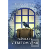 Návraty v treťom veku (Milan Zelinka)
