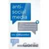 Antisocial Media - Siva Vaidhyanathan