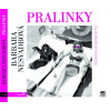 Pralinky (audiokniha) - Barbara Nesvadbová