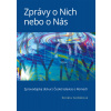 Zprávy o Nich nebo o Nás - Renáta Sedláková