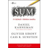 Cass R. Sunstein,Daniel Kahneman,Olivier Sibony - Šum Cass R. Sunstein, Olivier Sibony, Daniel Kahneman