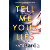 Tell Me Your Lies - Kate Ruby