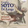Francisco Soto De Langa: 20 Laude Spirituali (CD) (Capilla Musical de la Inglesia Nacional Espanola de Santiago y Montserrat, Alessandro Quarta)