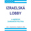 Izraelská lobby a americká zahraniční politika