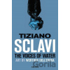 The Voices of Water - Tizlano Sclavi