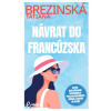 Návrat do Francúzska