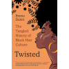 Twisted: The Tangled History of Black Hair Culture (Dabiri Emma)