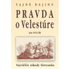 Pravda o Velestúre - Ján Ducár