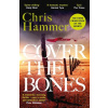 Cover the Bones - Chris Hammer