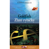Zlaté rybičky / Goldfish - Raymond Chandler