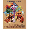 Rozprávky o troch umelcoch - Miroslav Demák