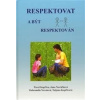 Respektovat a být respektován - Jana Nováčková, Dobromila Nevolová, Tatjana Kopřivová