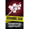 Nevinným se neodpouští - Dán Dominik