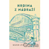 Hrdina z nádraží - Maxim Leo