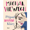 Případ nevěrné Kláry - Michal Viewegh