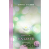 Osvícení na cestu - David Michie
