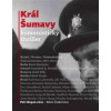 Král Šumavy - Petr Kopal