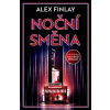 Noční směna - Alex Finlay