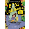 Boss of the Underworld: Book 2 - Shirley vs the Huge Beast