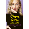 Není sestra jako sestra - Alena Jakoubková