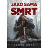 Jako sama smrt - Jakub Hoza