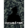 Inkubátor - Sopóci Milan