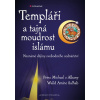 Templáři a tajná moudrost islámu - Salhab Walid Amine of Albany Prince Michael