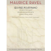 Maurice Ravel - Works for Piano