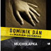 Audiokniha Mucholapka - Dominik Dán