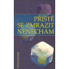 Příště se zmrazit nenechám