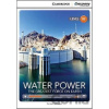 Water Power: The Greatest Force on Earth Upper Intermediate Book with Online Access