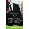 E-kniha Vlci z Wall Street: Kennedy - Lauren Layne